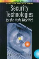 Security technologies for the World Wide Web /