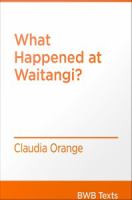 What happened at Waitangi? /