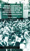 Britain, Australia, New Zealand, and the challenge of the United States, 1939-46 : a study in international history /