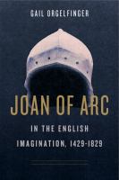 Joan of Arc in the English imagination, 1429-1829 /