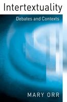 Intertextuality : debates and contexts /