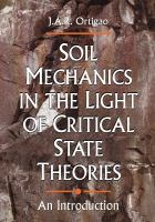 Soil mechanics in the light of critical state theories : an introduction /