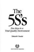The 5S's : five keys to a total quality environment /