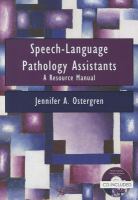 Speech-language pathology assistants : a resource manual /
