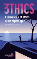 3TH1CS a reinvention of ethics in the digital age? /