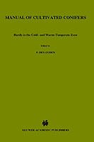 Manual of cultivated conifers : hardy in the cold- and warm-temperate zone /