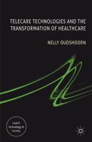 Telecare technologies and the transformation of healthcare /