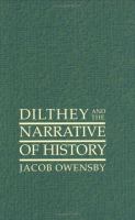 Dilthey and the narrative of history /