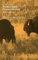 Animal vocal communication : a new approach /