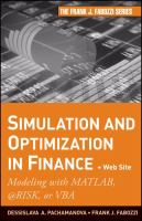 Simulation and optimization in finance modeling with MATLAB, @Risk, or VBA /