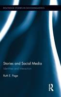 Stories and social media : identities and interaction /