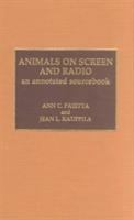 Animals on screen and radio : an annotated sourcebook /