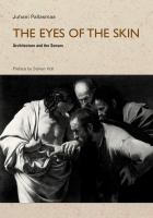 The eyes of the skin : architecture and the senses /