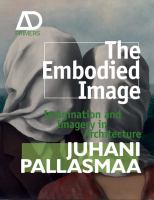 The embodied image : imagination and imagery in architecture /