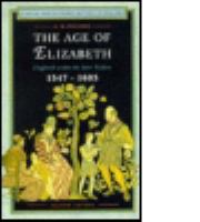 The Age of Elizabeth : England under the later Tudors, 1547-1603 /