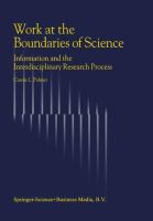 Work at the boundaries of science : information and the interdisciplinary research process /