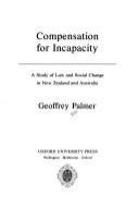 Compensation for incapacity : a study of law and social change in New Zealand and Australia /