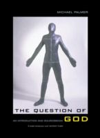 The question of God : an introduction and sourcebook /