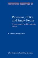 Pronouns, clitics and empty nouns : 'pronominality' and licensing in syntax /
