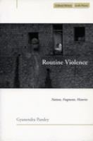 Routine violence : nations, fragments, histories /
