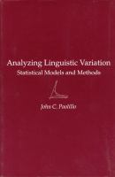 Analyzing linguistic variation : statistical models and methods /