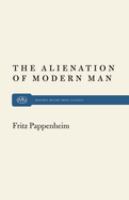 The alienation of modern man : an interpretation based on Marx and Tonnies.
