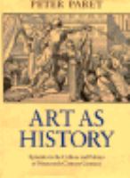Art as history : episodes in the culture and politics of nineteenth-century Germany /