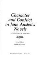 Character and conflict in Jane Austen's novels : a psychological approach /