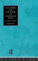 Class and state in early modern France : the road to modernity /