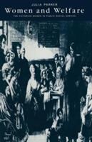Women and welfare : ten Victorian women in public social service /