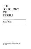 The sociology of leisure /