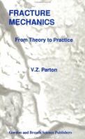 Fracture mechanics : from theory to practice /