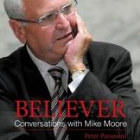 Believer : conversations with Mike Moore /
