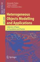 Heterogeneous objects modelling and applications collection of papers on foundations and practice /