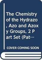 The chemistry of the hydrazo, azo, and azoxy groups /