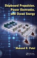 Shipboard propulsion, power electronics, and ocean energy /