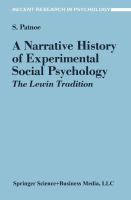 A narrative history of experimental social psychology : the Lewin tradition /