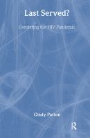 Last served? : gendering the HIV pandemic /