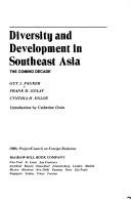 Diversity and development in Southeast Asia : the coming decade /
