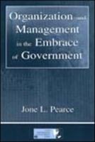 Organization and management in the embrace of government /