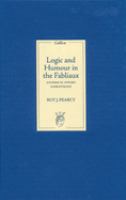 Logic and humour in the fabliaux : an essay in applied narratology /