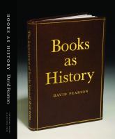 Books as history : the importance of books beyond their texts /
