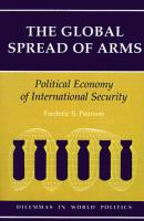 The global spread of arms : political economy of international security /