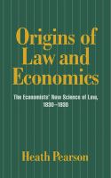 Origins of law and economics : the economists' new science of law, 1830-1930 /