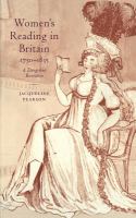 Women's reading in Britain, 1750-1835 : a dangerous recreation /