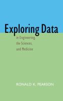 Exploring data in engineering, the sciences, and medicine /