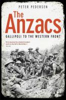 The Anzacs : Gallipoli to the Western Front /