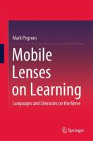 Mobile lenses on learning : languages and literacies on the move /