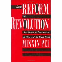 From reform to revolution : the demise of communism in China and the Soviet Union /