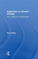 Adaptation to climate change : from resilience to transformation /